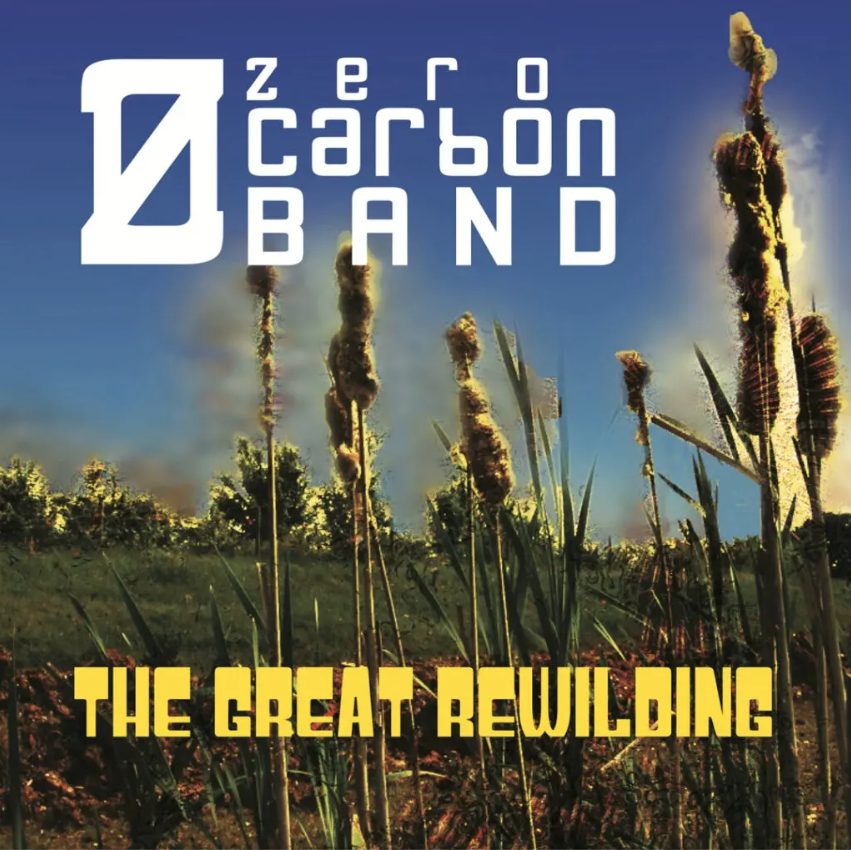 Le baume de âmes en peine : « The great Rewilding » de Zero Carbon band. En musique, l’exploration de nouveaux sons et genres peut être une expérience incroyablement enrichissante et passionnante.