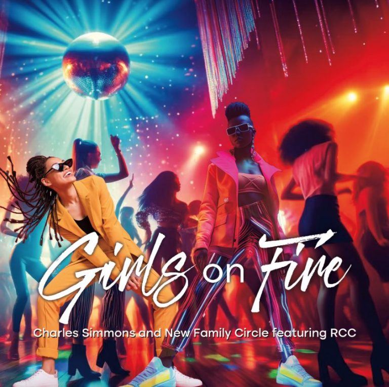Charles Simmons & New Family Circle, RCC enflamment les ondes avec « Girls On Fire ».