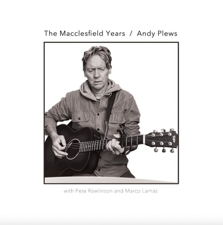 « The Macclesfield Years », L’Album Nostalgique d&rsquo;Andy Plews.