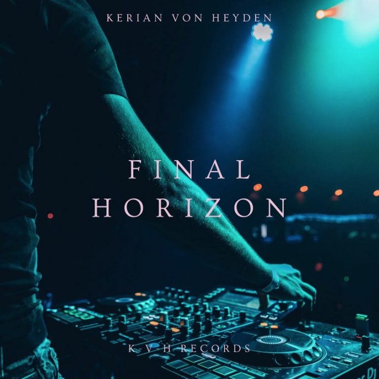 Kerian von Heyden explore l&rsquo;horizon émotionnel avec « Final Horizon ».