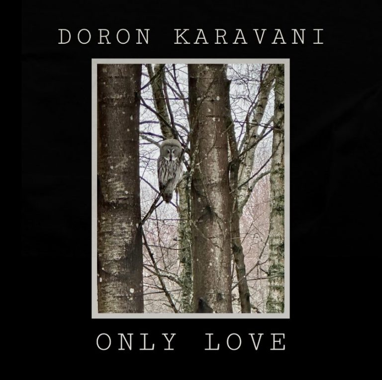 « Only Love », Le Nouveau Single Authentique de Doron Karavani.