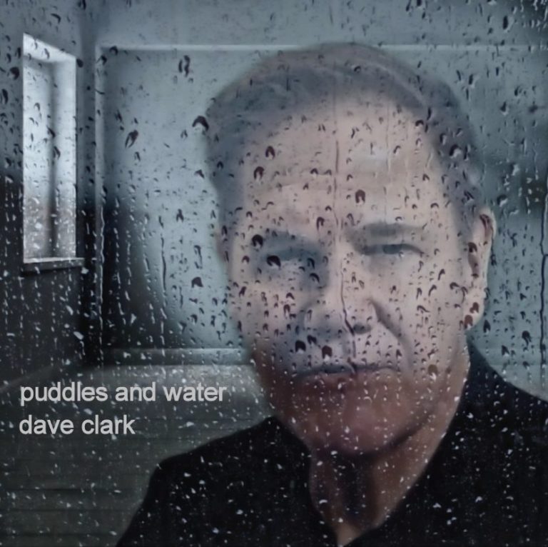 Dave Clark dévoile « Puddles and Water », une ballade Alternative Folk envoûtante.