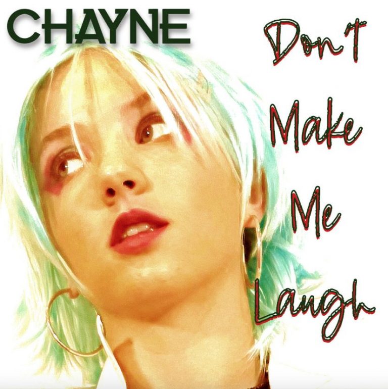 Chayne impose son style avec Don&rsquo;t Make Me Laugh, un single mordant et captivant.