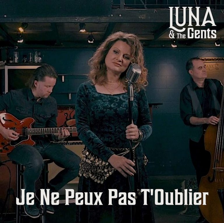 LUNA & The Gents – « Je Ne Peux Pas T&rsquo;Oublier » : Un Jazz Vintage Authentique et Élégant.