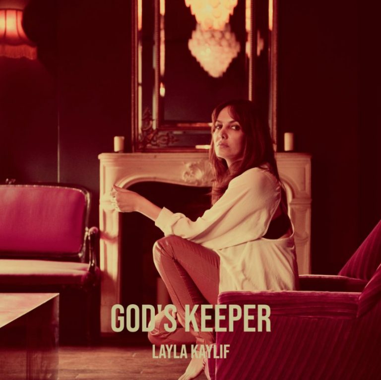 Layla Kaylif envoûte avec « God’s Keeper », une prière pop entre mysticisme et sensualité