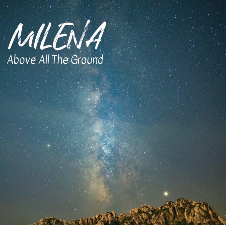 Milena dévoile &lsquo;Above All The Ground&rsquo; : une ballade jazz entre grâce et émotion