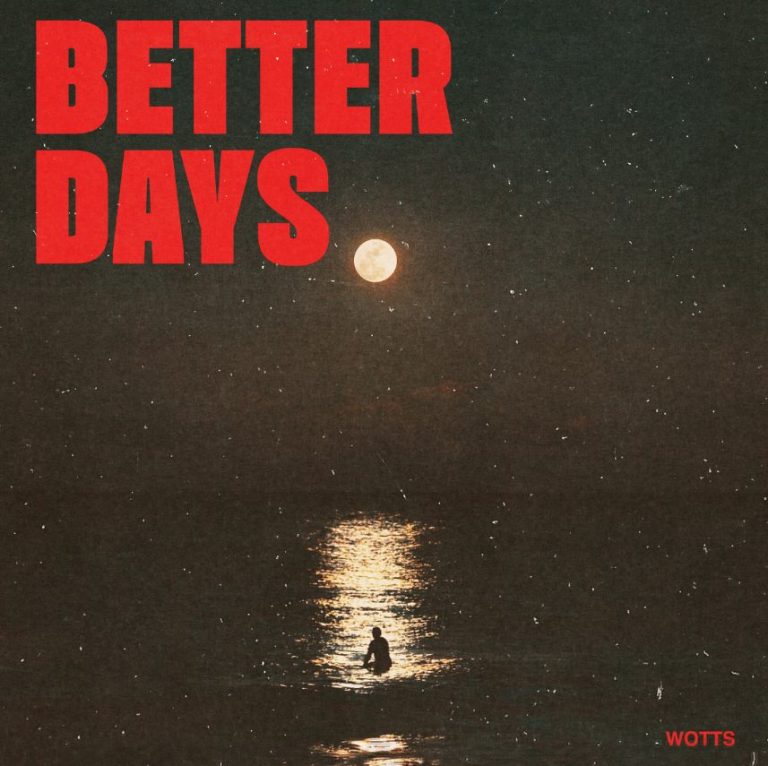Wotts illumine l’indie pop avec son single ‘Better Days’, entre nostalgie et espoir