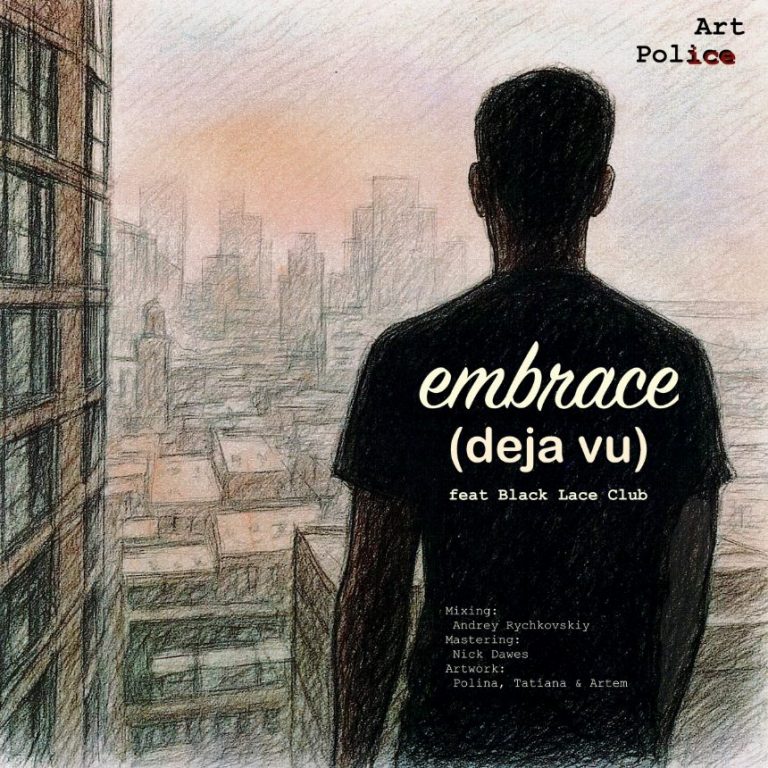 « Embrace (Deja Vu) » – un instant suspendu par Art Police et Black Lace Club