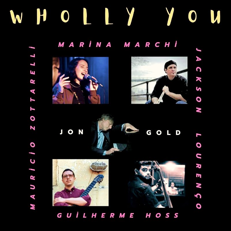 Wholly You de Jon Gold marie jazz et rythmes brésiliens pour transformer la mélancolie en beauté. Un titre élégant et lumineux, aux arrangements raffinés et inspirants.