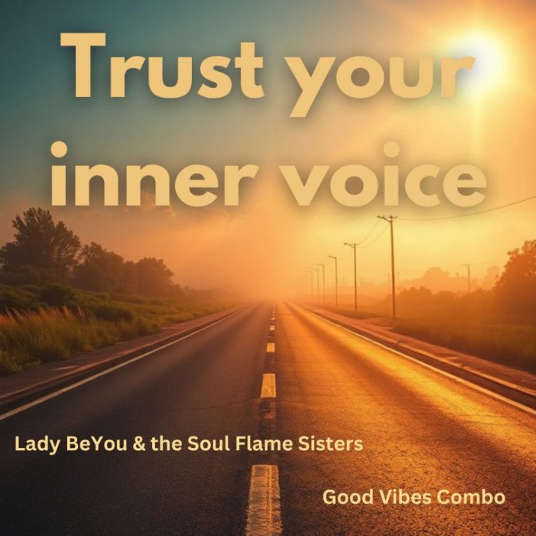 Lady BeYou & the Soul Flame Sisters – L’EP “Trust YOUR Inner Voice”, un appel à l’authenticité