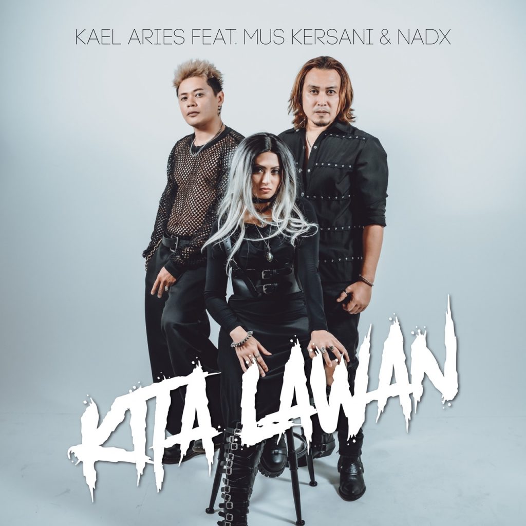 Kael Aries dévoile “Kita Lawan”, un hymne puissant mêlant punk, rock et metal, fruit de sa collaboration avec Mus (Kersani) et la chanteuse Nadx. Porté par une production explosive signée Amyr Abadawn, le single est accompagné d’un clip officiel sur YouTube.