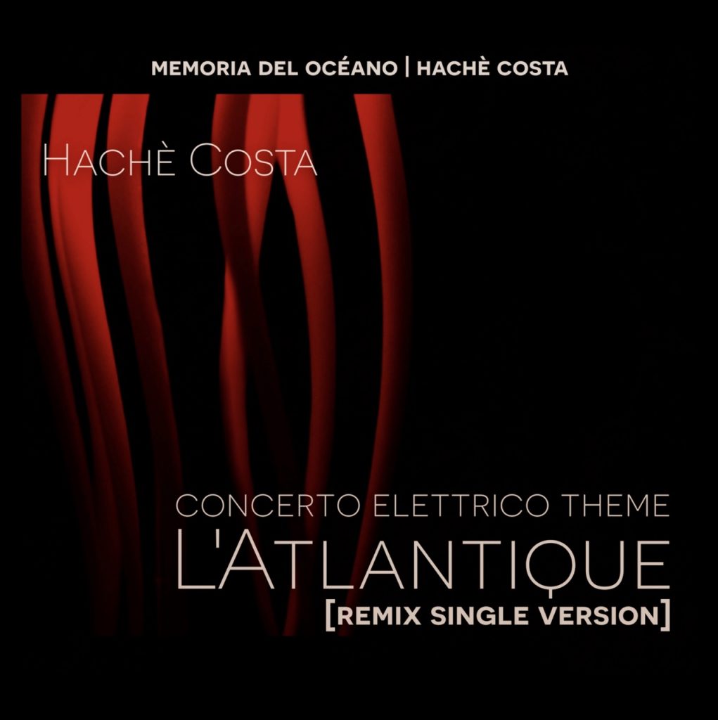 « L’Atlantique » de Hachè Costa est un single trad folk profond et contemplatif, où piano minimaliste et héritage musical espagnol se rencontrent pour évoquer la mémoire des océans.