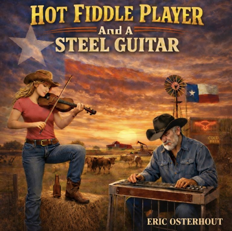 “Hot Fiddle Player (And A Steel Guitar)”, Eric Osterhout célèbre l’âme vibrante du Texas